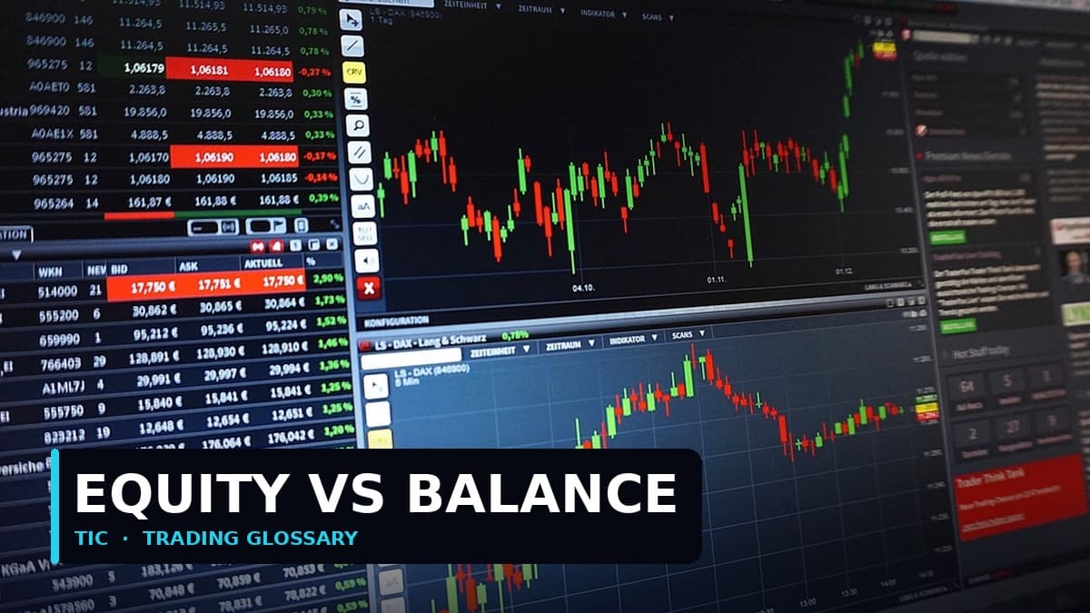 Equity vs Balance: What Is the Difference in a Trading Account?